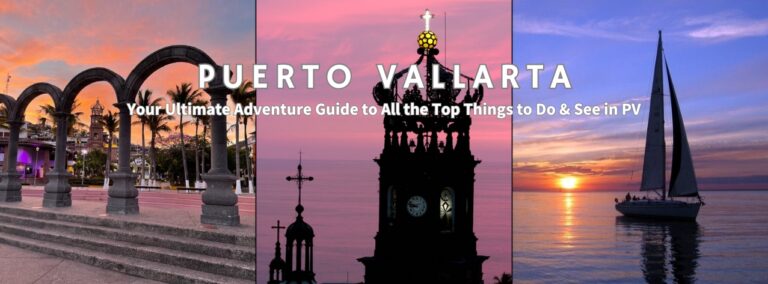 Top Things to Do in Puerto Vallarta, Mexico